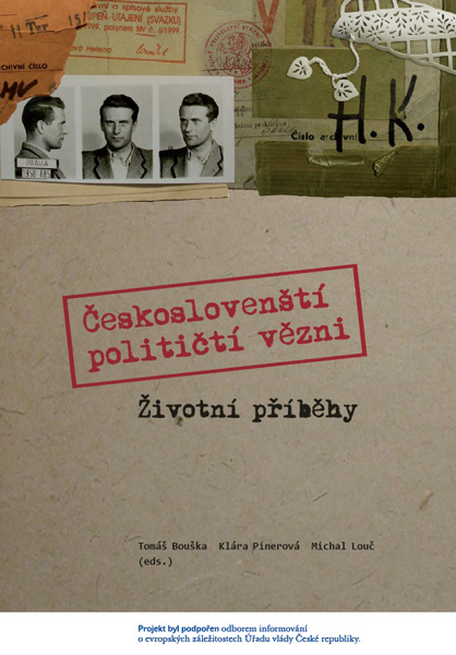 Českoslovenští političtí vězni – Životní příběhy